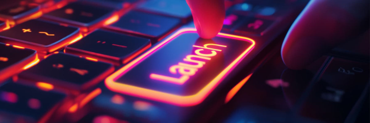 You Control How Quickly You Launch