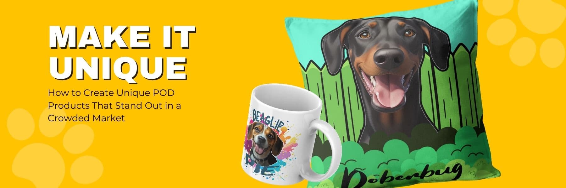 Main image for the blog post - 'How to Create Unique POD Products That Stand Out in a Crowded Market'. Dog design mug and pillow on yellow.