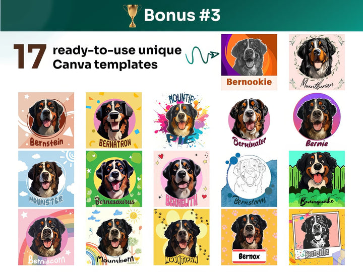 Get your bonus #3 – Canva Template Preview Featuring 17 Design Styles of Bernese Mountain Dog Portrait Art for POD