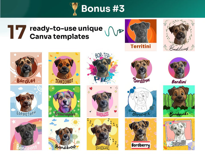 Get your bonus #3 – Canva Template Preview Featuring 17 Design Styles of Border Terrier Portrait Art for POD