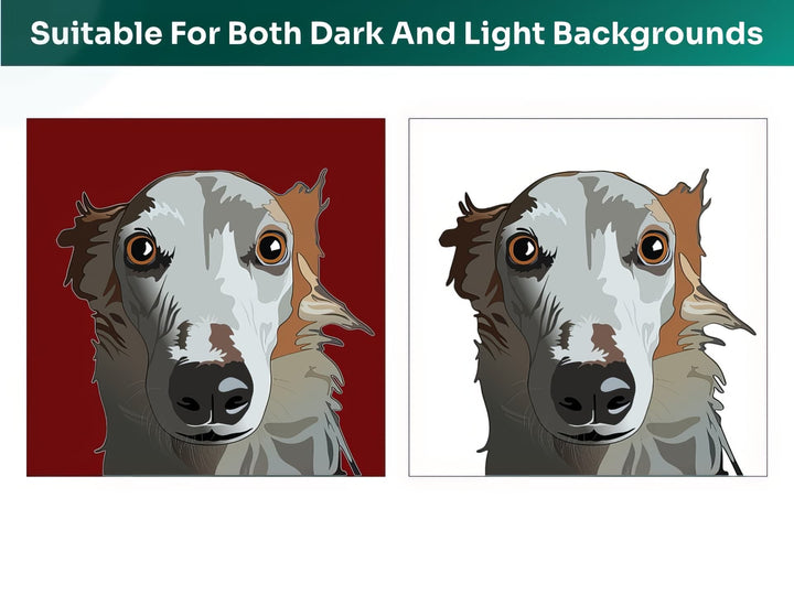 All Borzoi Pet Portraits are suitable for both dark and light backgrounds