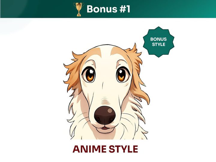 Get your extra bonus #1 - a unique Borzoi Dog Portrait in Anime art style.