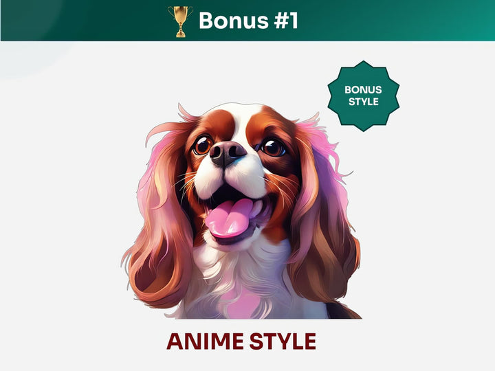 Get your extra bonus #1 - a unique Cavalier King Charles Spaniel Dog Portrait in Anime art style.