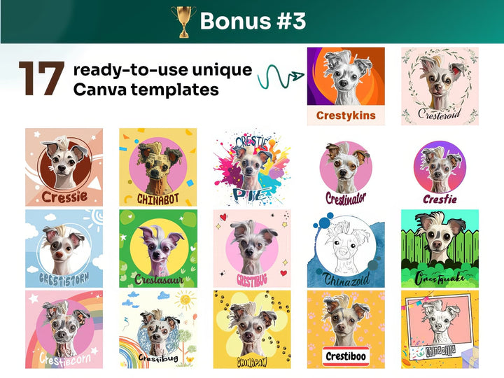 Get your bonus #3 – Canva Template Preview Featuring 17 Design Styles of Chinese Crested Portrait Art for POD