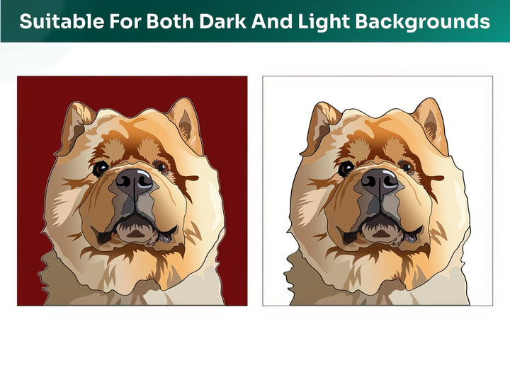 All Chow Chow Pet Portraits are suitable for both dark and light backgrounds