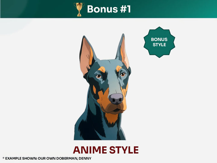 Get your extra bonus #1 - a unique Custom Dog Dog Portrait in Anime art style.