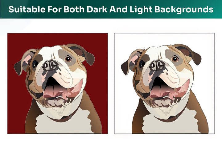 All English Bulldog Pet Portraits are suitable for both dark and light backgrounds