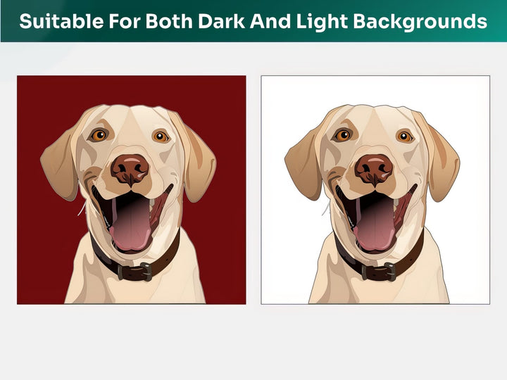 All Labrador Retriever Pet Portraits are suitable for both dark and light backgrounds