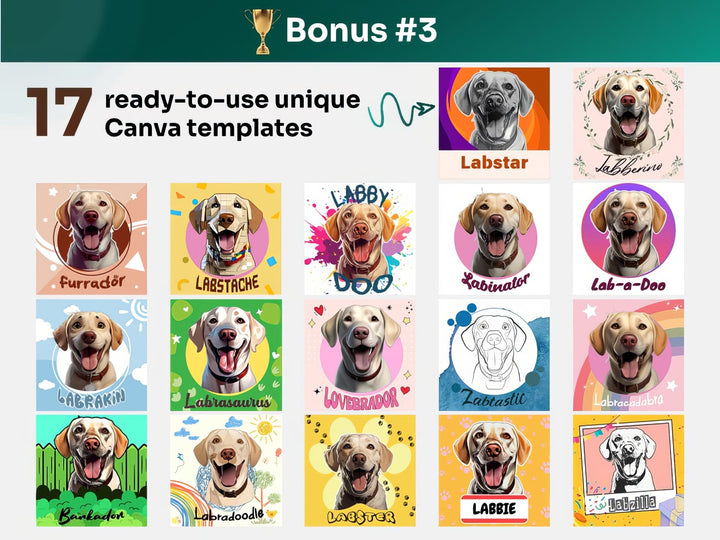 Get your bonus #3 – Canva Template Preview Featuring 17 Design Styles of Labrador Retriever Portrait Art for POD