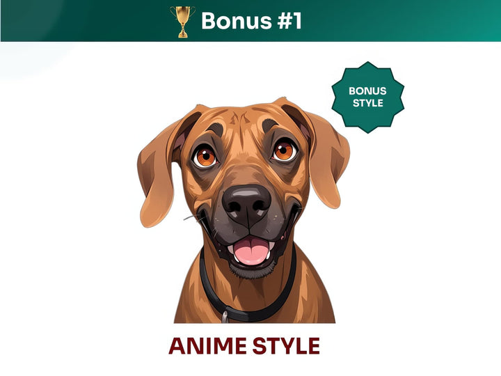 Get your extra bonus #1 - a unique Rhodesian Ridgeback Dog Portrait in Anime art style.