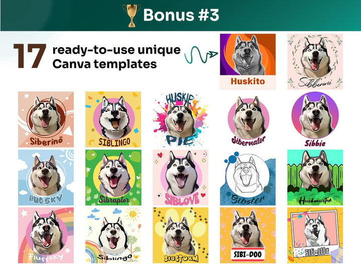 Get your bonus #3 – Canva Template Preview Featuring 17 Design Styles of Siberian Husky Portrait Art for POD